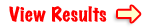 View Results