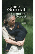Jane Goodall: Friend of the Forest