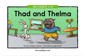 Thad and Thelma